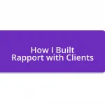 How I Built Rapport with Clients