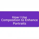 How I Use Composition to Enhance Portraits